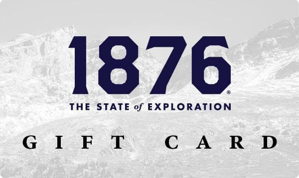 1876 Gift Card - 1876 | The State of Exploration